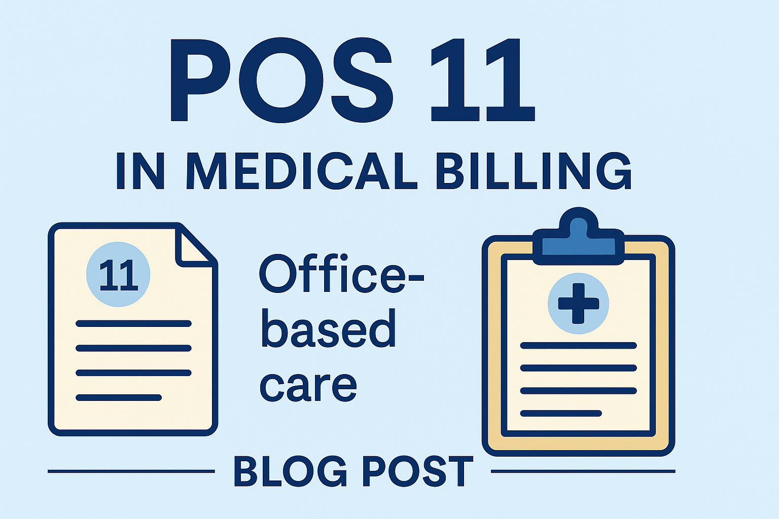 What is POS 11 in Medical Billing? When & How to Use It